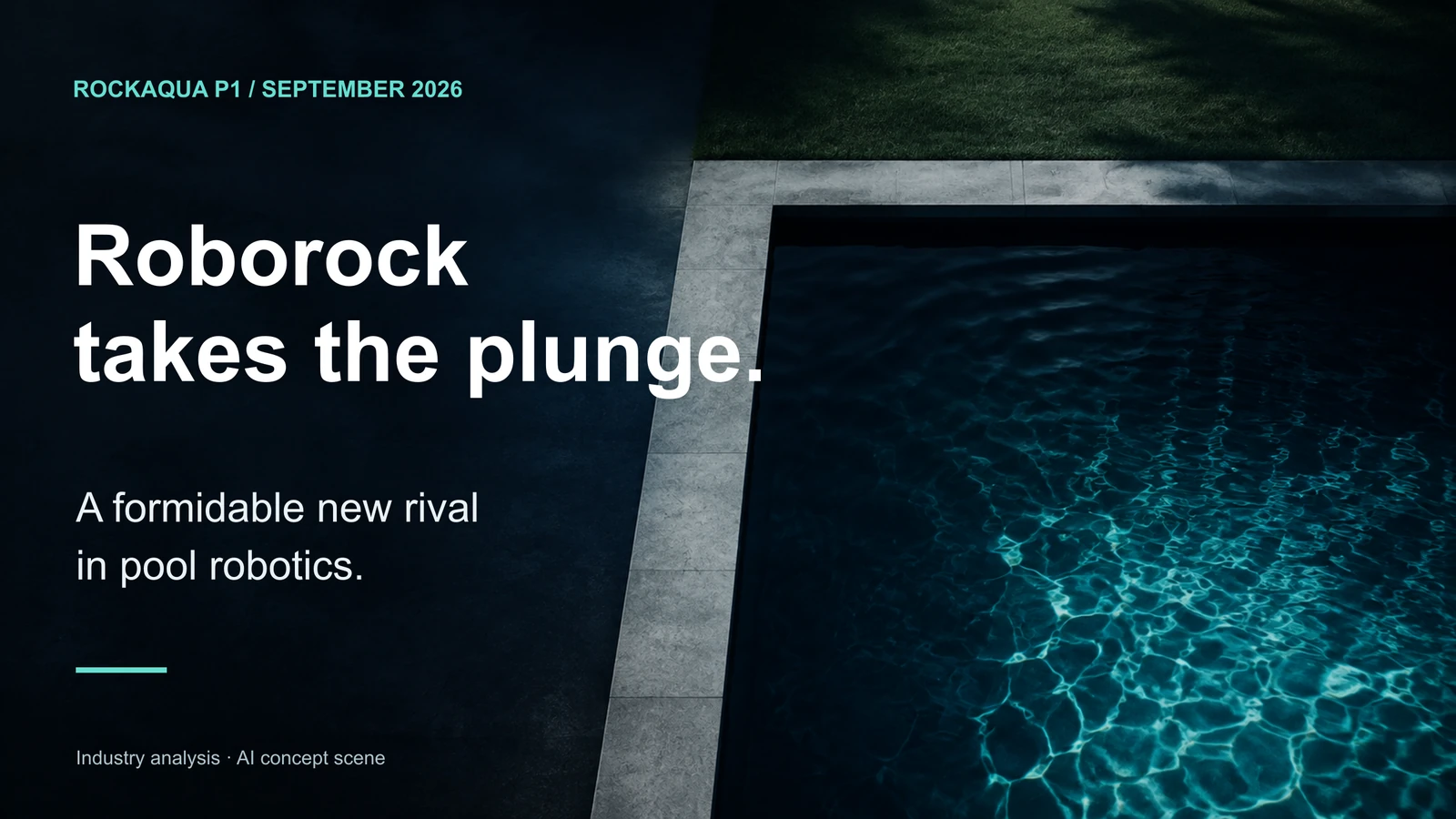 Conceptual pool-and-lawn scene introducing Roborock's move into pool robotics.